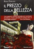 Rosa Teruzzi - Il prezzo della bellezza (2013)