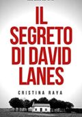 img Cristina Raya - Il segreto di David Lanes (2018)