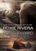 Roxie Rivera - Corpo a Corpo: Her Seal Protector (2018)