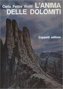 Carlo Felice Wollff – L’anima delle Dolomiti (1985)