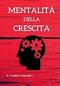 Andrés González, F.J - MENTALITÀ DELLA CRESCITA  (2019)