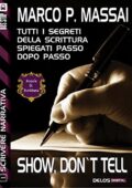 img Marco P. Massai - Scrivere narrativa 1 - Show, don