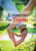 Carragh Sheridan - Il giardino dei topazi (2016)
