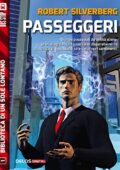 Robert Silverberg - Passeggeri (2014)