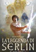 Francesco Lami - La Leggenda di Serlin. Parte Prima (2016)