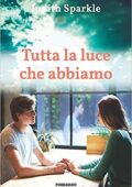 Judith Sparkle - Tutta la luce che abbiamo (2017)