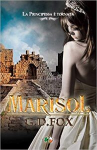 G. D. Fox – La Principessa dalle Ali d’Argento Vol. 2. Marisol (2016)