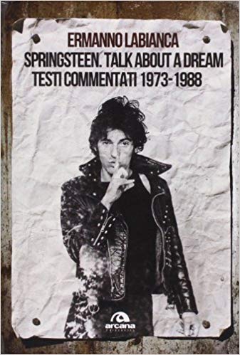 Ermanno Labianca – Springsteen. Talk about a dream (2009)