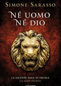 Simone Sarasso - Né Uomo Né Dio (2017)