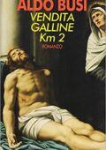 Aldo Busi - Vendita galline Km 2 (1993)