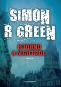 Simon R. Green - Nightside Vol. 2. Ritorno a Nightside (2011)
