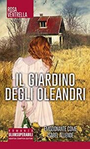 Rosa Ventrella – Il giardino degli oleandri (2013)