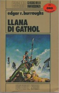 Edgar Rice Burroughs – Llana Di Gathol (1982)