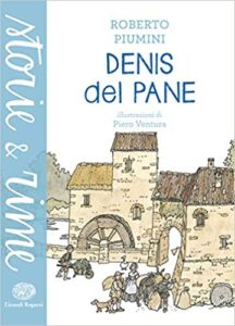 Roberto Piumini – Denis del pane (2015)