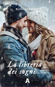 Elisa Crescenzi – La libreria dei sogni (2018)