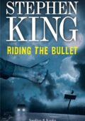 img Stephen King - Riding the Bullet. Passaggio per il nulla (2013)