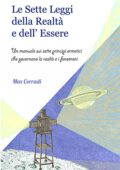 img Max Corradi - Le Sette Leggi della Realtà e dell’Essere: Un manuale sui sette principi ermet