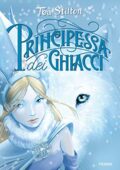 Tea Stilton - Principesse del Regno della Fantasia - 1. Principessa dei Ghiacci  (2009)