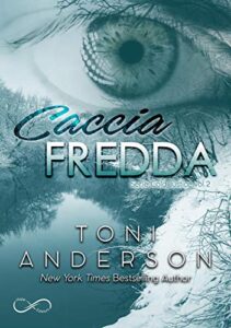 Toni Anderson – Cold Justice Vol. 2. Caccia Fredda (2019)
