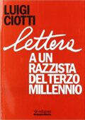 Luigi Ciotti - Lettera a un razzista del terzo millennio (2019)