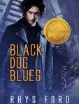 img Rhys Ford  - Black Dog Blues (Italiano) (Serie Kai Gracen Vol. 1) (2017)