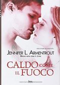 img Jennifer L. Armentrout - The dark elements Vol. 1. Caldo come il Fuoco (2014)