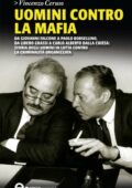 Vincenzo Ceruso - Uomini contro la mafia (2012)