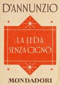 Gabriele d'Annunzio - La Leda senza cigno (2013)