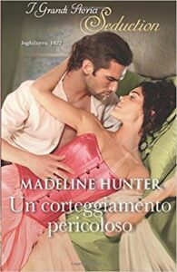 Madeline Hunter – Il club dei vendicatori 01. Un corteggiamento pericoloso (2018)