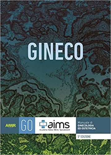 AIMS – Manuale di ginecologia e ostetricia (2019) PDF