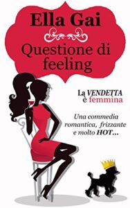 Ella Gai – Questione di feeling (2018)