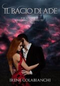 Irene Colabianchi - Il bacio di Ade (2016)