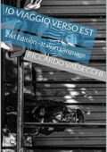 img Riccardo Valsecchi -  Davide Orecchio - Io Viaggio Verso Est: 2nd Edition - Italian Language (T