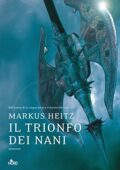 Markus Heitz - Il trionfo dei nani (2016)