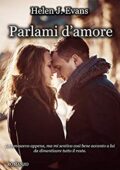 Helen J. Evans - Parlami D'amore (2017)