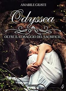 Amabile Giusti – Odyssea Vol. 4. Oltre il coraggio del sacrificio (2016)