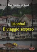 img Elsa Zambonini Durul  - Istanbul: Il viaggio sospeso  (2019)