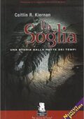 img Caitlín R. Kiernan - La soglia. Una storia dalla notte dei tempi (2007)