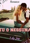 img Lily Jay - Tu o nessuna  (2016)