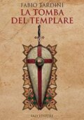 Fabio Tardini - La tomba del templare (2015)