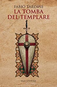 Fabio Tardini – La tomba del templare (2015)