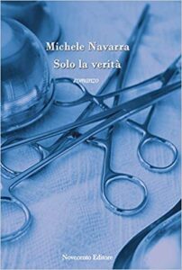 Michele Navarra – Solo la verità (2015)