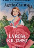 Mary Westmacott – La rosa e il tasso (1990)