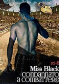 Miss Black - Condannato a Combattere (2018)