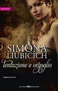 Simona Liubicich – Tentazione e orgoglio (2013)
