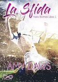 Amy Daws - Harris Brothers Vol. 1. La Sfida (2020)