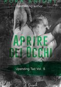 img Kora Knight - Upending Tad Vol. 5. Aprire gli occhi (2019)