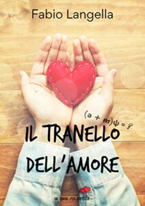 Fabio Langella – Il tranello dell’amore (2019)