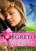 Cara Sanibel - Una seconda occasione per amare: Il segreto di Laura (2017)