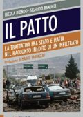 img Nicola Biondo, Sigfrido Ranucci - Il patto: La trattativa tra Stato e mafia nel racconto inedit